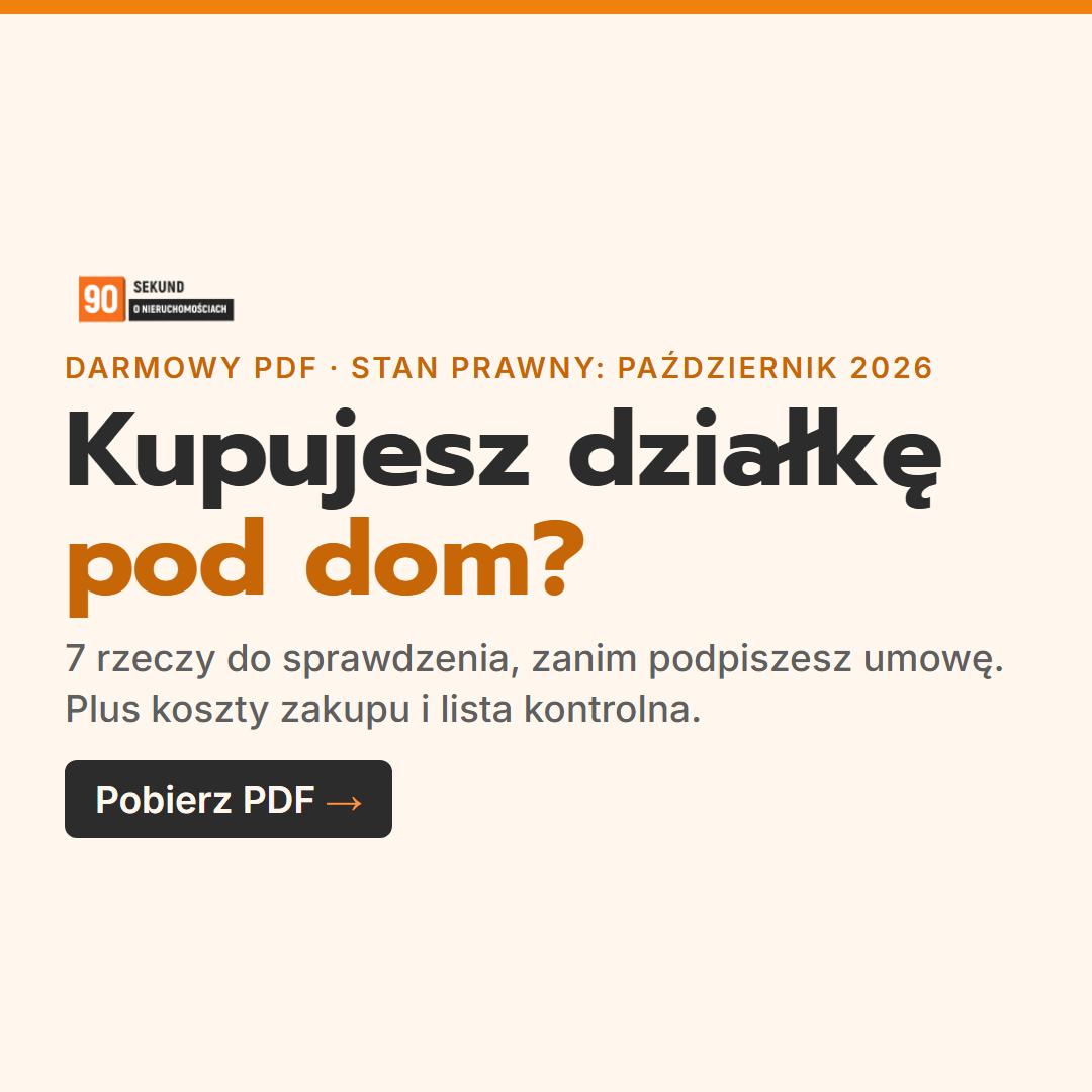 Darmowy PDF: Kupujesz działkę pod dom? 7 rzeczy do sprawdzenia, zanim podpiszesz umowę